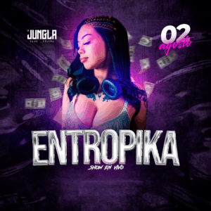 ENTROPIKA EN TALTAL · LA JUNGLA · 02 AGOSTO